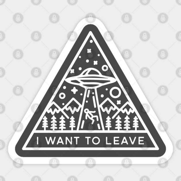 I want to leave Sticker by Vectographers